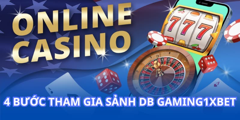 4 bước tham gia tại sảnh casino 1XBET