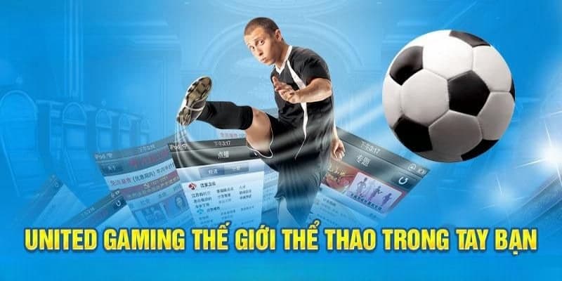 United Gaming: Hội tụ hàng loạt môn thể thao hot